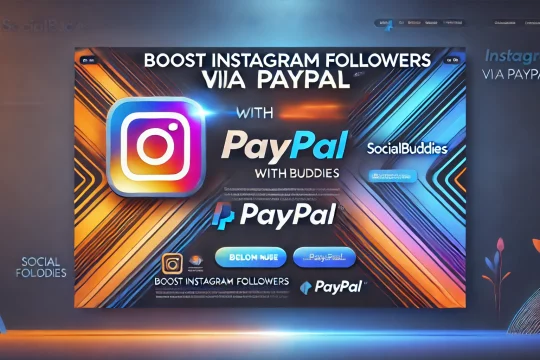Boost Instagram Followers via PayPal with SocialBuddies