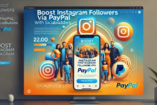 Enhance Your Instagram with Secure PayPal with SocialBuddies